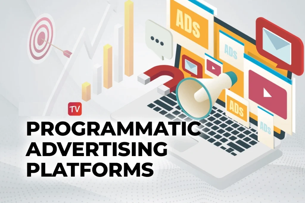Programmatic Advertising Platforms Programmatic Advertising Platforms